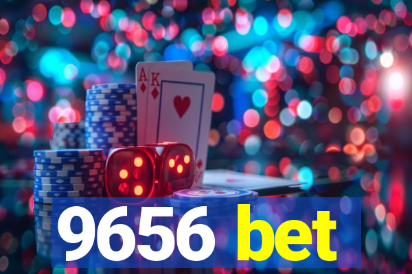 9656 bet